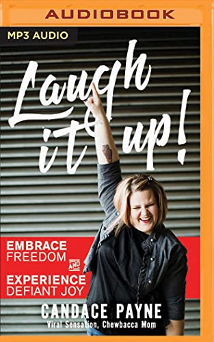 Stock image for Laugh It Up!: Embrace Freedom and Experience Defiant Joy for sale by Revaluation Books