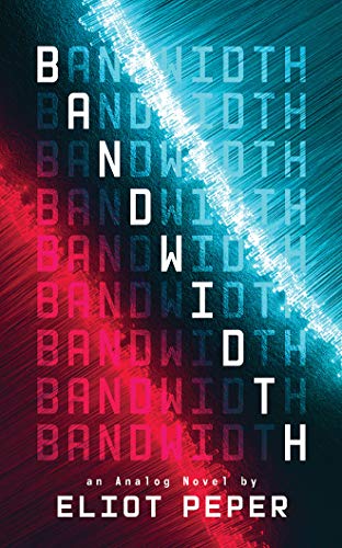 9781543665994: Bandwidth (An Analog Novel, 1)