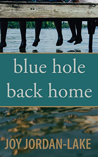 Imagen de archivo de Blue Hole Back Home a la venta por Henffordd Books