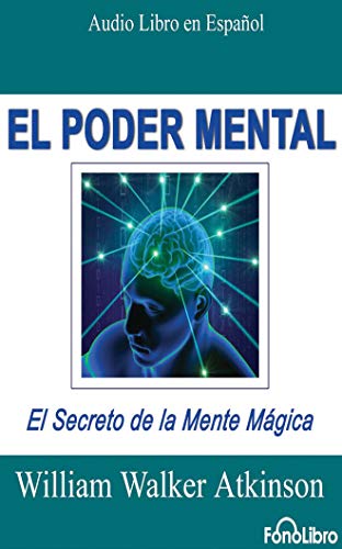 Stock image for El Poder Mental/ Mental Power: El Secreto De La Mente Mgica/ the Secret of the Magic Mind for sale by Revaluation Books