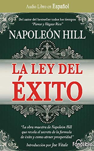 La Ley del Éxito/ The Law of Success - Hill, Napoleon/ Duarte, José (Narrator)
