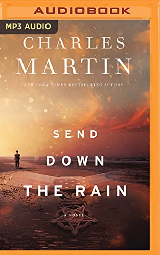 Beispielbild fr Send Down the Rain: New from the Author of the Mountain Between Us and the New York Times Bestseller Where the River Ends zum Verkauf von Buchpark