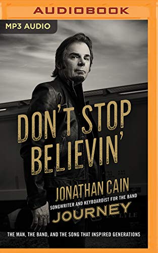 Beispielbild fr Don't Stop Believin': The Man, the Band, and the Song That Inspired Generations zum Verkauf von Buchpark