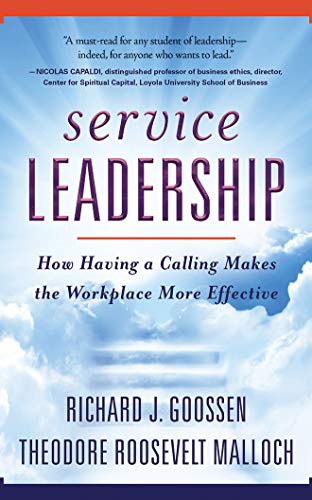 Stock image for Service Leadership: How Having a Calling Makes the Workplace More Effective for sale by Buchpark