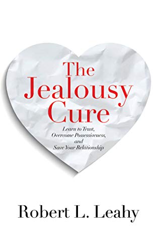 Imagen de archivo de The Jealousy Cure: Learn to Trust, Overcome Possessiveness, and Save Your Relationship a la venta por SecondSale