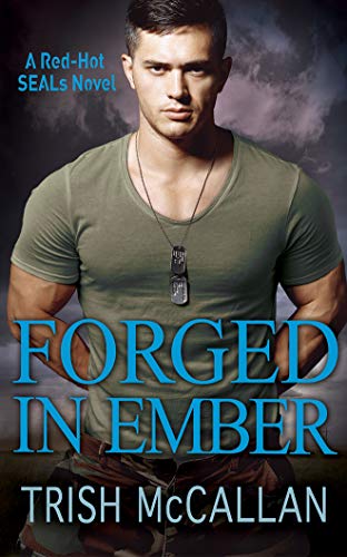 9781543688085: Forged in Ember: 4 (Red-Hot SEALs)