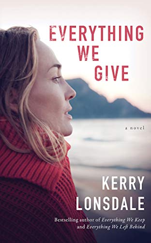 9781543689815: Everything We Give: A Novel (Everything, 3)