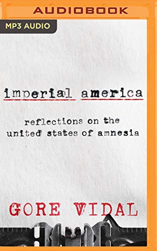 Imagen de archivo de Imperial America: Reflections on the United States of Amnesia a la venta por Buchpark