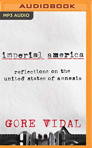 Stock image for Imperial America: Reflections on the United States of Amnesia for sale by Buchpark