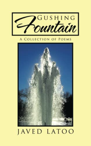 Beispielbild fr Gushing Fountain : A Collection of Poems zum Verkauf von Buchpark