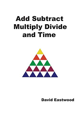 9781543705539: Add Subtract Multiply Divide and Time