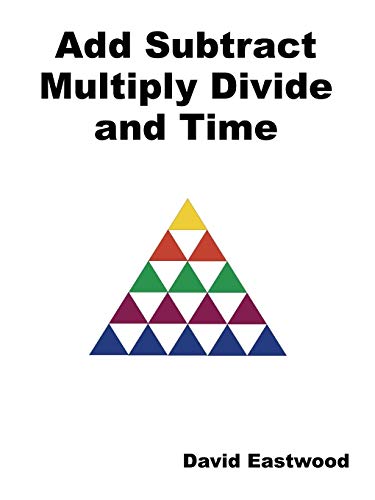 Beispielbild fr Add Subtract Multiply Divide and Time zum Verkauf von WorldofBooks