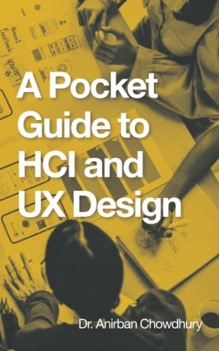 Beispielbild fr A Pocket Guide to HCI and UX Design zum Verkauf von GF Books, Inc.