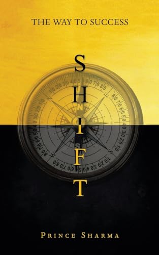 Stock image for Shift: The Way To Success for sale by GF Books, Inc.