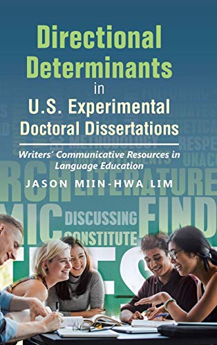 Beispielbild f�r Directional Determinants in U.S. Experimental Doctoral Dissertations: Writers' Communicative Resources in Language Education zum Verkauf von Lucky's Textbooks