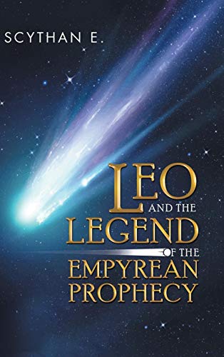 Beispielbild fr Leo and the Legend of the Empyrean Prophecy zum Verkauf von Lucky's Textbooks