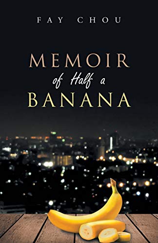 Beispielbild fr Memoir of Half a Banana zum Verkauf von Books From California