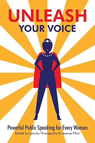 Beispielbild fr Unleash Your Voice: Powerful Public Speaking for Every Woman zum Verkauf von BooksRun