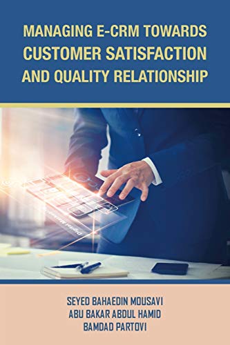 Stock image for Managing E-Crm Towards Customer Satisfaction and Quality Relationship for sale by Lucky's Textbooks