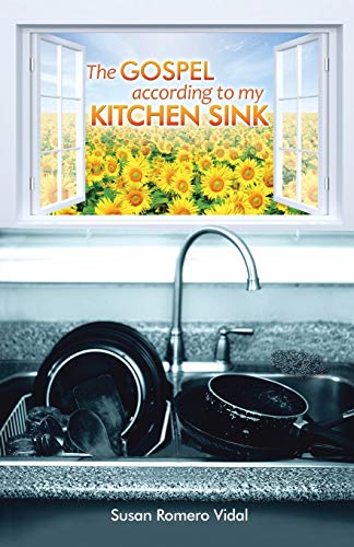 Imagen de archivo de The Gospel According to My Kitchen Sink a la venta por Lucky's Textbooks