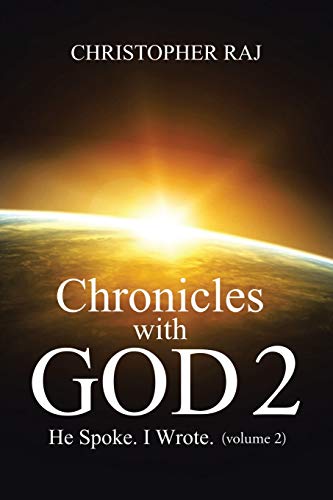Beispielbild fr Chronicles with God: Volume Two: He Spoke, I Wrote zum Verkauf von Books From California