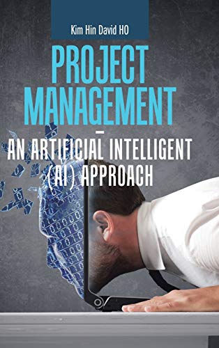 Beispielbild fr Project Management - an Artificial Intelligent (Ai) Approach zum Verkauf von Lucky's Textbooks