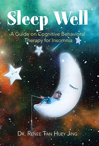 Stock image for Sleep Well: A Guide on Cognitive Behavioral Therapy for Insomnia for sale by Irish Booksellers