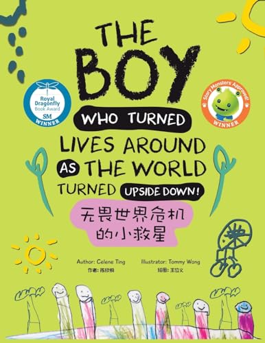 Imagen de archivo de The Boy Who Turned Lives Around as the World Turned Upside Down! a la venta por WorldofBooks