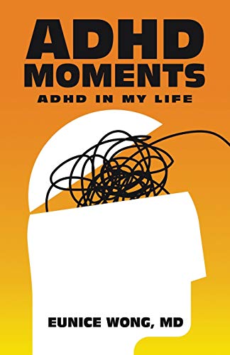 Beispielbild fr ADHD Moments: ADHD in My Life zum Verkauf von Books From California