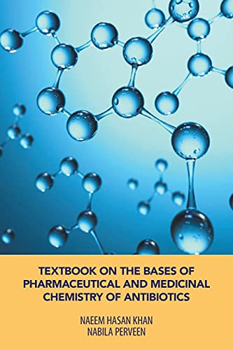 9781543764710: TEXTBOOK ON THE BASES OF PHARMACEUTICAL AND MEDICINAL CHEMISTRY OF ANTIBIOTICS