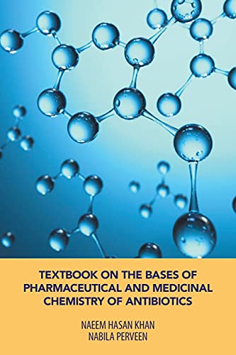 Imagen de archivo de TEXTBOOK ON THE BASES OF PHARMACEUTICAL AND MEDICINAL CHEMISTRY OF ANTIBIOTICS a la venta por Lucky's Textbooks