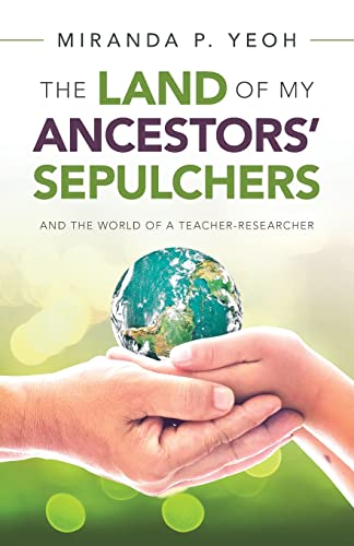 9781543765281: The Land of My Ancestors’ Sepulchers: And the World of a Teacher-Researcher