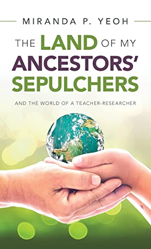 Stock image for THE LAND OF MY ANCESTORS? SEPULCHERS: And the world of a teacher-researcher for sale by Lucky's Textbooks