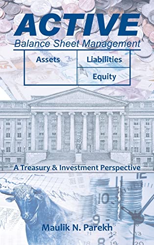 Stock image for Active Balance Sheet Management: A Treasury & Investment Perspective for sale by ThriftBooks-Atlanta