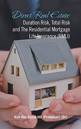 Beispielbild fr Direct Real Estate Duration Risk, Total Risk and the Residential Mortgage Life Insurance (Rmli) zum Verkauf von WorldofBooks