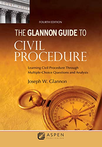 Stock image for Glannon Guide to Civil Procedure: Learning Civil Procedure Through Multiple-Choice Questions and Analysis (Glannon Guides Series) for sale by HPB-Red
