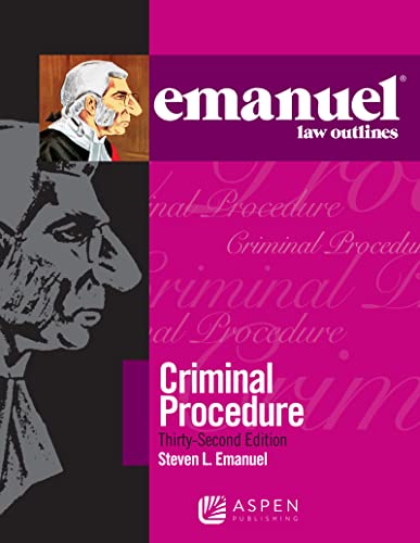Stock image for Emanuel Law Outlines: for Criminal Procedure, Thirty-Second Edition for sale by GoldBooks