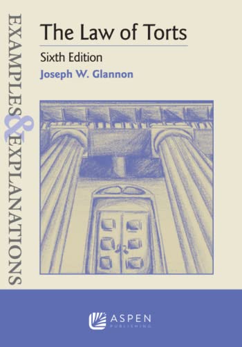 Beispielbild fr Examples & Explanations for The Law of Torts (Examples & Explanations Series) zum Verkauf von BooksRun