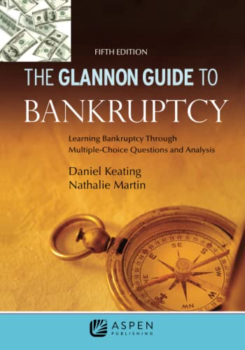 Beispielbild fr Glannon Guide to Bankruptcy: Learning Bankruptcy Through Multiple-Choice Questions and Analysis zum Verkauf von Buchpark