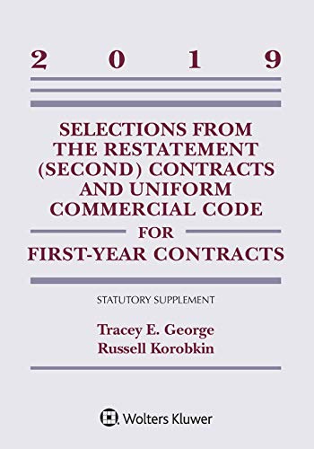 Stock image for Selections from the Restatement (Second) Contracts and Uniform Commercial Code for First-Year Contracts: 2019 Statutory Supplement (Supplements) for sale by SecondSale