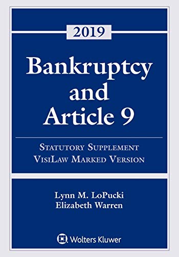 Beispielbild fr Bankruptcy and Article 9: 2019 Statutory Supplement, Visilaw Marked Version (Supplements) zum Verkauf von SecondSale