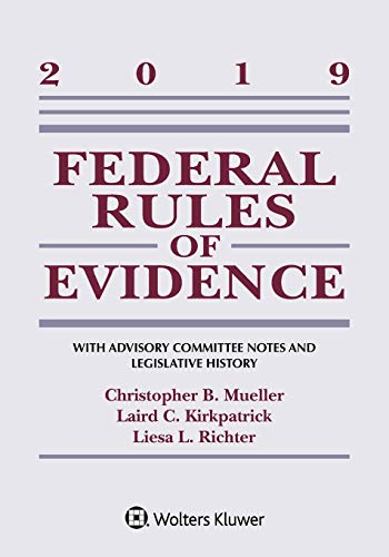 9781543809480: Federal Rules of Evidence: With Advisory Committee Notes and Legislative History: 2019 Statutory Supplement (Supplements)
