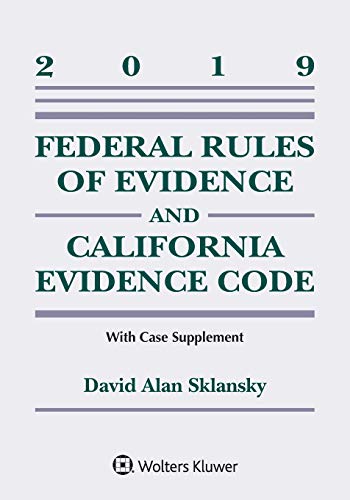 Imagen de archivo de Federal Rules of Evidence and California Evidence Code: 2019 Case Supplement a la venta por ThriftBooks-Atlanta