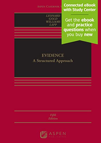 Beispielbild fr Evidence: A Structured Approach [Connected eBook with Study Center] (Aspen Casebook) zum Verkauf von Bulrushed Books