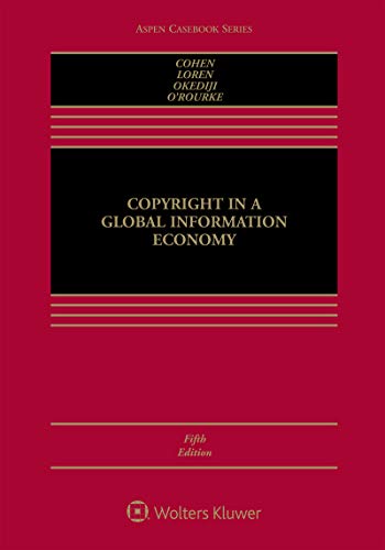 Imagen de archivo de Copyright in a Global Information Economy (Aspen Casebook) a la venta por Textbooks_Source