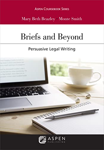 Beispielbild fr Briefs and Beyond: Persuasive Legal Writing (Aspen Casebook Series) zum Verkauf von BooksRun