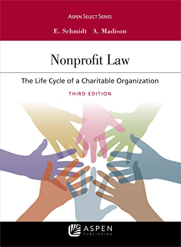 Stock image for Nonprofit Law: The Life Cycle of A Charitable Organization (Aspen Select Series) for sale by BooksRun