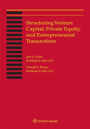 Beispielbild fr Structuring Venture Capital, Private Equity and Entrepreneurial Transactions, 2020 Edition zum Verkauf von GF Books, Inc.