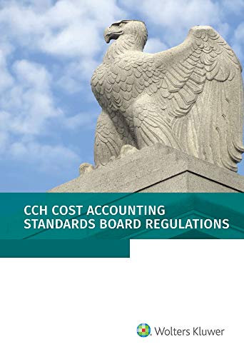 9781543821208: Cost Accounting Standards Board Regulations: As of 01/2020: As of January 1, 2020