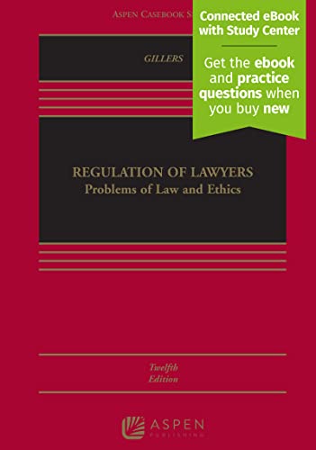 Beispielbild fr Regulation of Lawyers: Problems of Law and Ethics [Connected eBook with Study Center] (Aspen Casebook) zum Verkauf von BooksRun